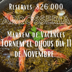 Arrosseria andorra marxem de vacances - tornem el dijous dia 11 de novembre.