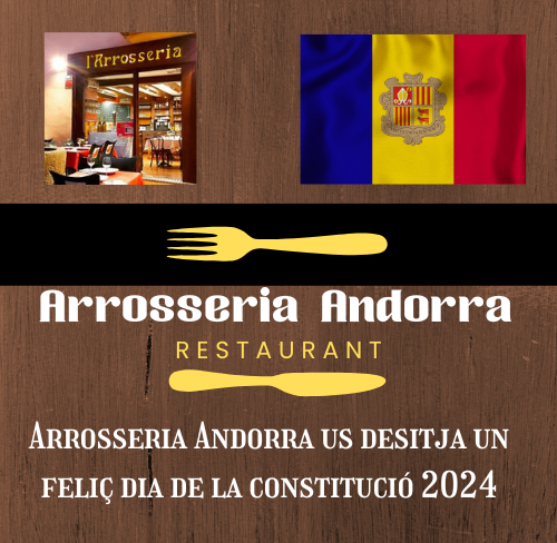 Restaurant Marisqueria Arrosseria Andorra, feliç dia de la constitució 2024. Avui tenim tancat per festa Nacional d'Andorra. Arrosseria Andorra la millor marisqueria d'Andorra la Vella.